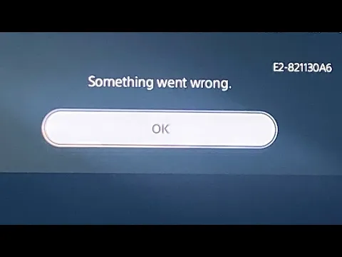 Download MP3 something went wrong Error E2-821130A6 (Has this problem happened to you?)
