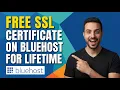 How To Get Free SSL Certificate On Bluehost Hosting For Lifetime Easy Guide