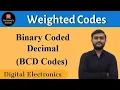 Binary Coded Decimal BCD Weighted codes Digital Electronics In hindi