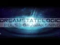 Download Lagu Dreamstate Logic - Pulse Of Awakening [ cosmic downtempo / space ambient ]