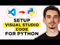 How To Setup Visual Studio Code For Python 2026 - Step by Step Tutorial