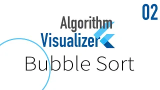 Flutter Algorithm Visualizer - Bubble Sort