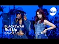 Download Lagu [4K] BLACKSWAN - “Roll Up” Band LIVE Concert [it's Live] pertunjukan musik live