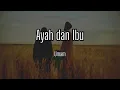 Download Lagu Lirik Ayah dan Ibu — Umam