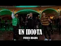 Fuerza Regida - Un Idiota (Corridos Belicos 2023)