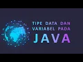 JAVA TIPE-TIPE DATA DAN VARIABEL PADA JAVA PEMBROGRAMAN BERORIENTASI OBJEK PBO