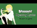 Download Lagu Btooom! Opening Lyrics [no pain, no game] (Rom/Jap/Eng)
