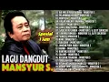 Download Lagu MANSYUR S FULL ALBUM | AIR MATA PERKAWINAN | DANGDUT ALBUM TERBAIK SEPANJANG MASA TERBAIK 