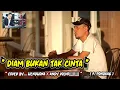 Lagu LAGU LAWAS....( DIAM BUKAN TAK CINTA ) \