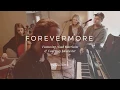 Forevermore by Ben Potter - Ft. Noah Harrison \u0026 Courtney Lancaster || RESIDE