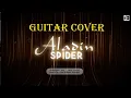 Download Lagu Aladdin - Spider ( Guitar cover )