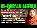 Download Lagu Al-Qur'an Pengantar Tidur, Pembuka Rezeki, Ayat Kursi, Surat Al-Mulk, Ar-Rahman, Al-Waqiah (130)