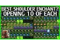WoW Legion Shoulder Enchants - Which One is the Best Opening 10 of Each