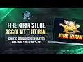 Fire Kirin Store Account Tutorial for Distributors Agents Create Load Redeem Players