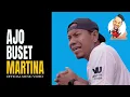 Ajo Buset - Martina (Official Music Video)