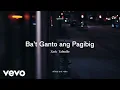 Zack Tabudlo - Ba't Ganto Ang Pag-ibig (Lyric Video)
