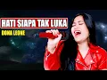 Download Lagu Hati Siapa Tak Luka - Dona Leone [ Lirik Cover HD ]