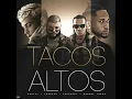 Tacos Altos - Arcangel Ft. Farruko, Noriel & Bryant Myers [Official Audio]