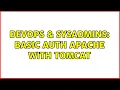 DevOps SysAdmins Basic auth Apache with Tomcat 2 Solutions