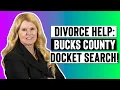 How to Find Family Law Docket in Bucks County PA