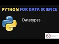 Python Datatypes Integer float Python Numbers Python for Data Science