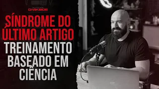 Síndrome do último artigo | Treinamento Baseado em Ciência