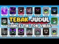 Download Lagu TEBAK JUDUL LAGU TIK TOK DANCE VIRAL, tarek bale, dola dola, faja skali