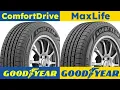 Goodyear ComfortDrive vs MaxLife