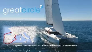 Sailing Cat Greatcircle – Overview 2017 Part 1 : Bordeaux – La Grande Motte (ep. 10 – 22)