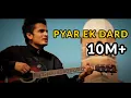 Download Lagu Pyar Ek Dard | Vishal Rana | Official Music Video | Team Evolution