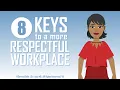 8 Keys To A More Respectful Workplace