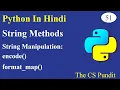 L51 - String Methods in Python encode format