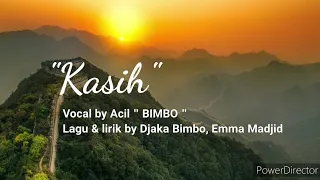 Download Acil Bimbo - Kasih (lirik) MP3