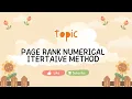 Page Rank Numerical Iterative Method Large Scale Data Analytics Big Data