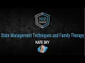 State Management Techniques and Family Therapy Kate Sky ng-conf 2022