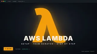 How to Set Up AWS Lambda from Scratch Step by Step