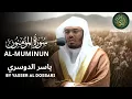Download Lagu Surah Al-Muminun | By sheikh yasser Al dossari