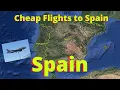 Cheap Flights to Spain Using google flights for cheap flights to Spain