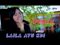 Download Lagu PEDiH - LAILA AYU KDI- NEW EFRITA PENUH CINTA( VERSi LATIAN ) SADEGA OFFICIAL- BUSRO JAYA AUDIO