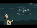 Download Lagu Kun Anta || La La La nahtajo mala || Arabia Nasheed || (slowed + reverd) || #viral #islamicvideo