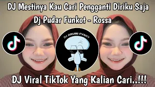 dj funkot pudar by washil gemashh mestinya kau cari pengganti diriku saja dj viral tik tok 2025