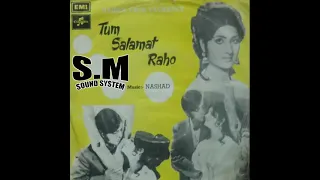 apne qadmon main rakh lijiye mehdi hassan tum salamat raho