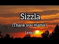 Sizzla - thank you mama (lyrics)