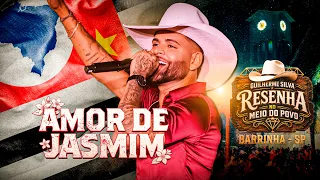 Guilherme Silva - AMOR DE JASMIM (RESENHA NO MEIO DO POVO)