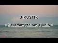 Download Lagu Jikustik - Selamat Malam Dunia ( Lirik )