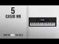 Top 10 Casio Wk 2018 Casio Inc WK245 76-Key Touch Sensitive Keyboard with Power Supply