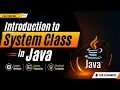 Introduction to System Class in Java System out println Explained Core Java S2P