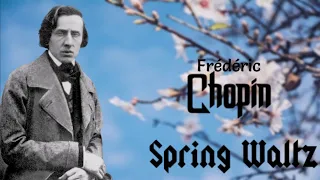 Chopin Spring Waltz Classical Music 