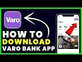 How to Download Varo Bank App How to Install Get Varo Bank App