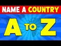 Name a COUNTRY from A to Z Country Alphabet Quiz Guess the Country